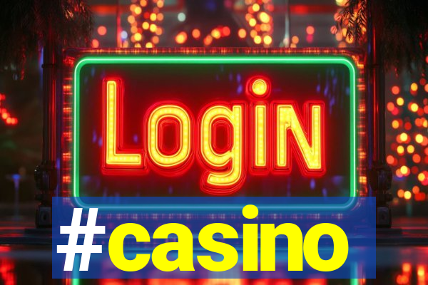 #casino