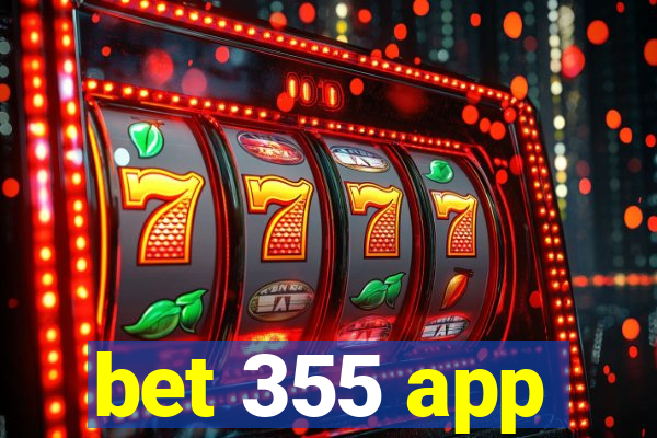 bet 355 app