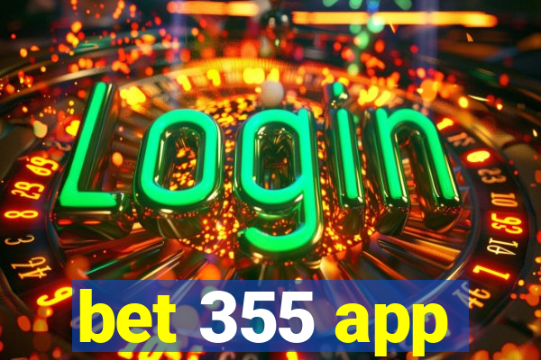 bet 355 app