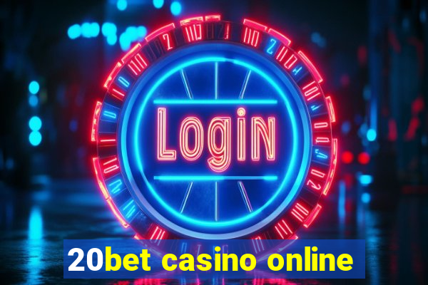 20bet casino online