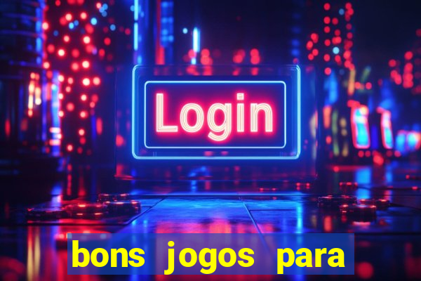 bons jogos para apostar hoje