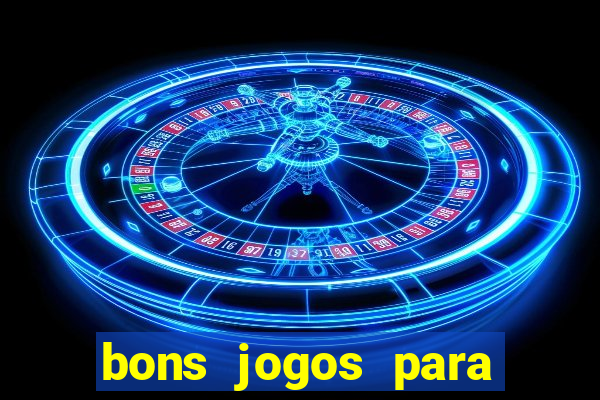 bons jogos para apostar hoje