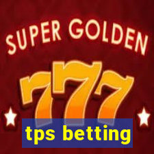 tps betting