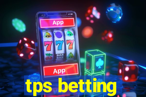 tps betting