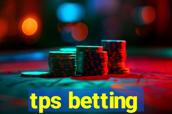 tps betting