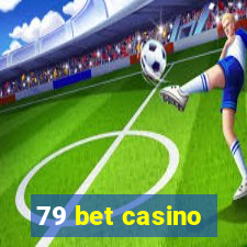 79 bet casino