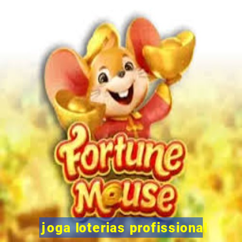 joga loterias profissional