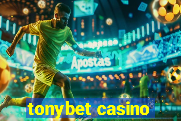 tonybet casino