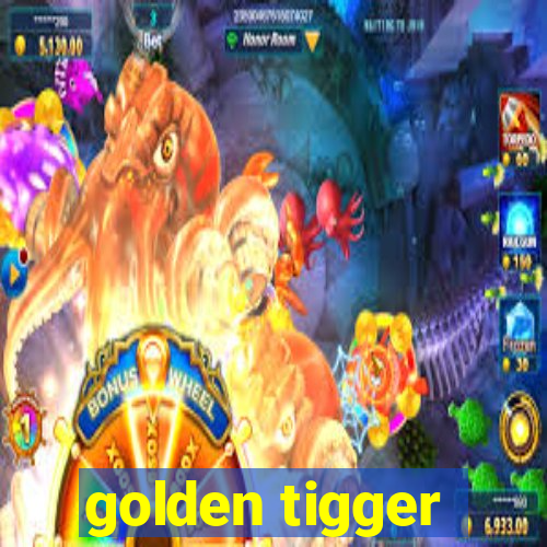 golden tigger