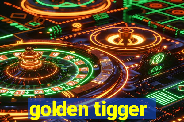 golden tigger