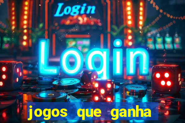 jogos que ganha dinheiro de verdade sem deposito