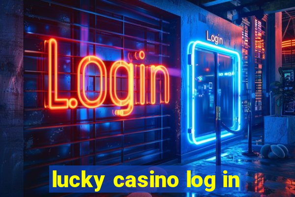 lucky casino log in