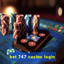 bet 747 casino login