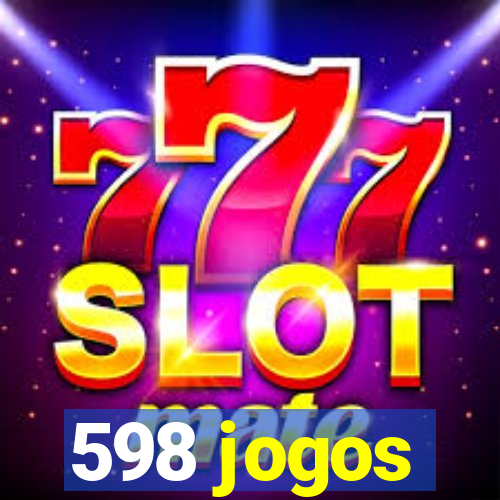 598 jogos