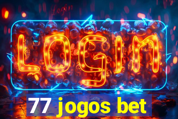 77 jogos bet