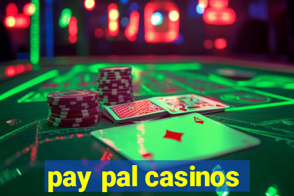 pay pal casinos