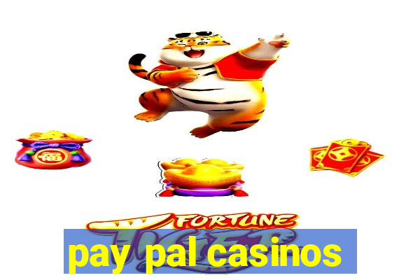 pay pal casinos