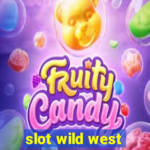 slot wild west