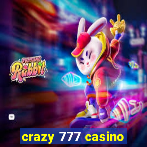 crazy 777 casino