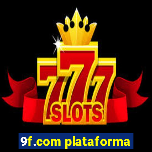 9f.com plataforma