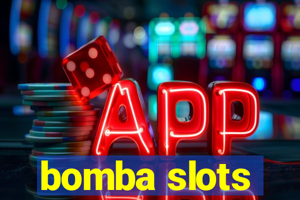 bomba slots