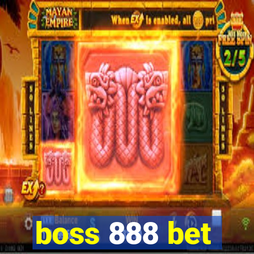 boss 888 bet