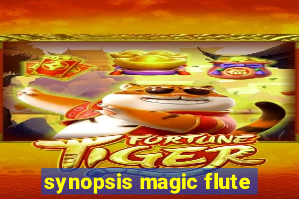 synopsis magic flute