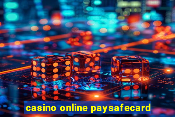 casino online paysafecard