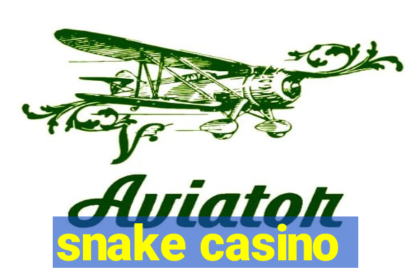 snake casino