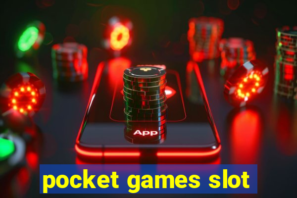 pocket games slot