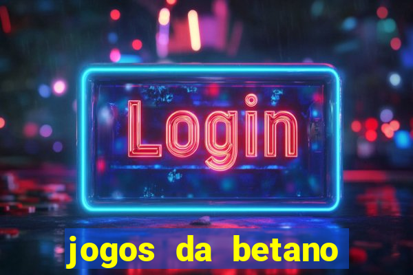 jogos da betano facil de ganhar