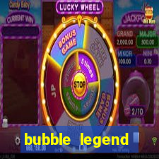 bubble legend ganhar dinheiro acesso antecipado