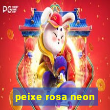 peixe rosa neon