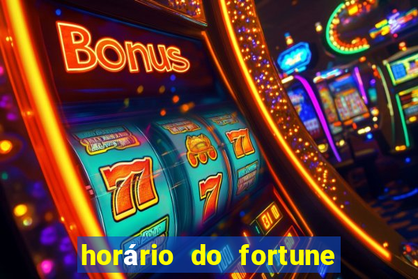 horário do fortune tiger hoje