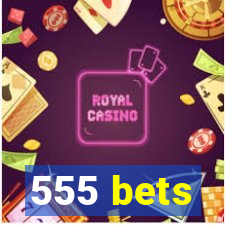 555 bets