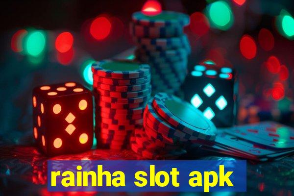 rainha slot apk