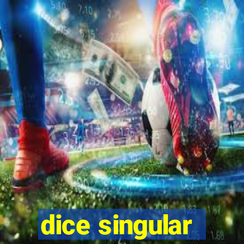 dice singular