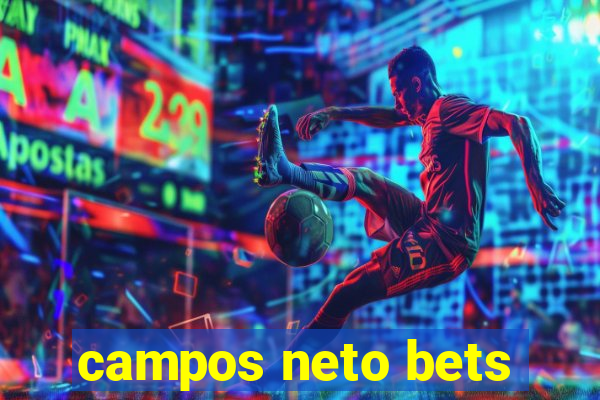 campos neto bets