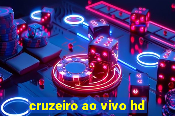 cruzeiro ao vivo hd