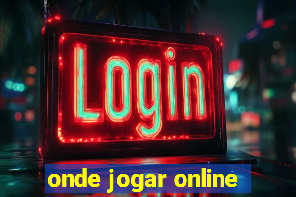 onde jogar online