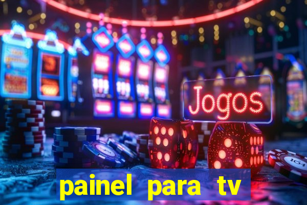 painel para tv retirar na loja