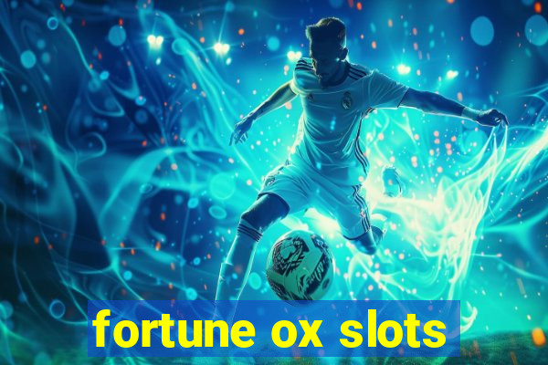 fortune ox slots