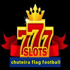 chuteira flag football