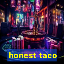 honest taco