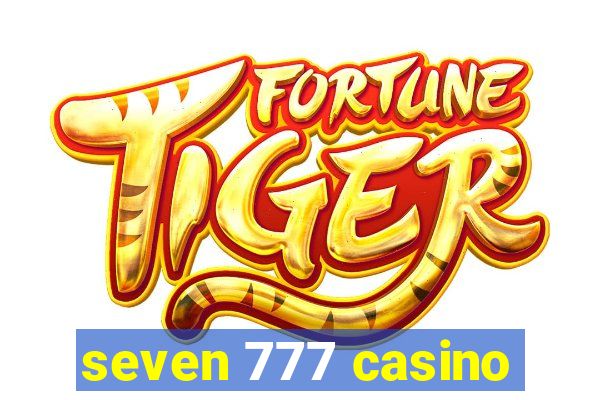 seven 777 casino