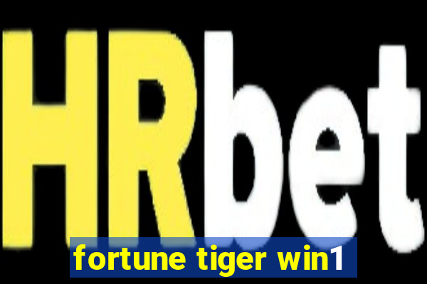 fortune tiger win1