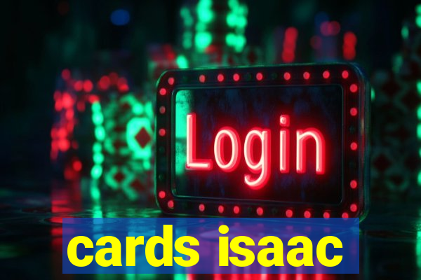 cards isaac