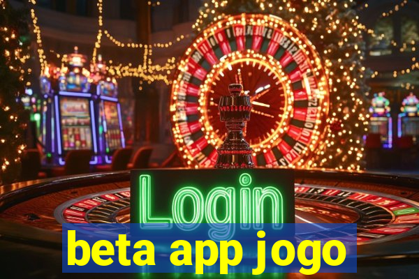 beta app jogo