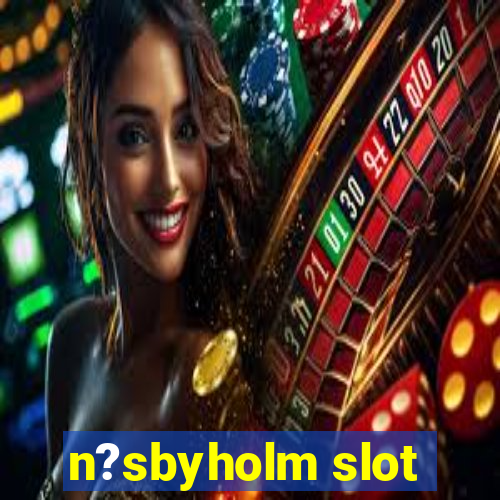 n?sbyholm slot