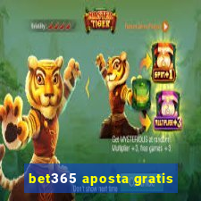 bet365 aposta gratis